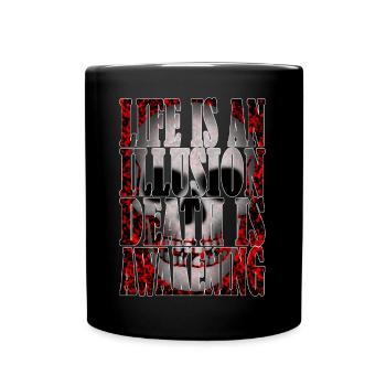 Life is an Illusion R6Z - Full Colour Mug - black - Front