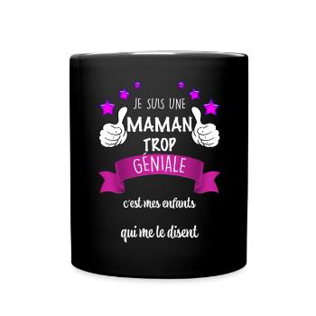 Maman Trop Géniale De La Part Des Enfants - Mug uni - noir - Devant