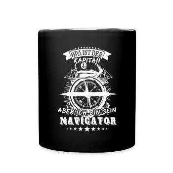 Opa ist der Kapitän, aber ich bin sein Navigator - Tasse einfarbig - Schwarz - Vorne