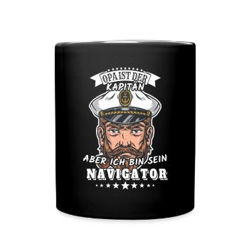 Opa ist der Kapitän, aber ich bin sein Navigator - Tasse einfarbig - Schwarz - Vorne
