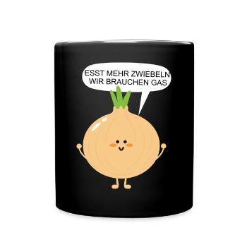 Gas Krise Esst mehr Zwiebeln wir brauchen Gas - Tasse einfarbig - Schwarz - Vorne