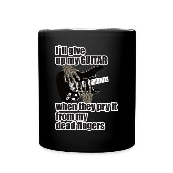 I´ll give up my guitar ..... - Tasse einfarbig - Schwarz - Vorne