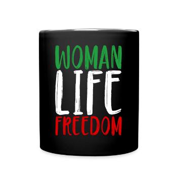 Woman Life Freedom Frau Frauen Frauenrechte Iran - Tasse einfarbig - Schwarz - Vorne