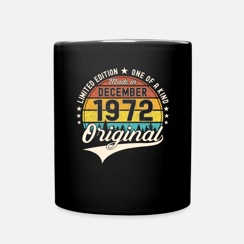 Original Dezember 1972 50. Geburtstag Geschenk - Tasse einfarbig - Schwarz