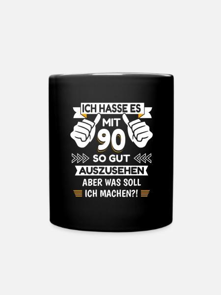 90. Geburtstag Spruch lustig - Tasse einfarbig - Schwarz