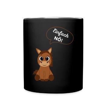 ! Einfach NÖ Grafik Spruch mit Pony - Tasse einfarbig - Schwarz - Vorne