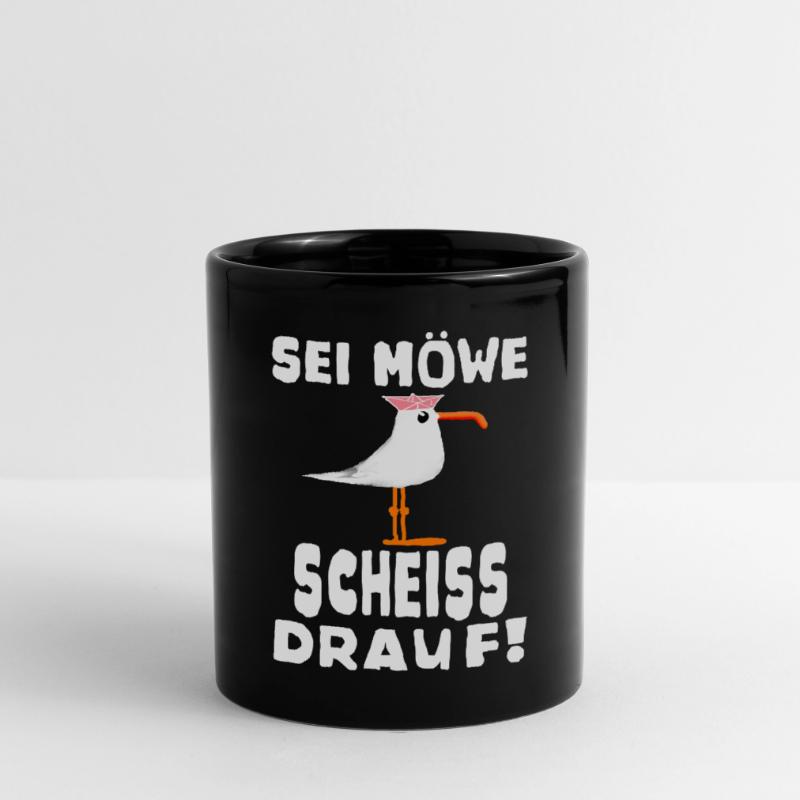 Sei Möwe Scheiss drauf Spruch oder Geschenkidee Tasse einfarbig