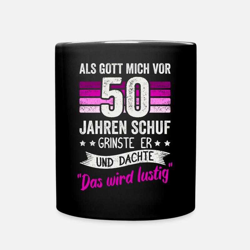 50. Geburtstag als Gott mich vor 50 Jahren schuf - Tasse einfarbig - Schwarz