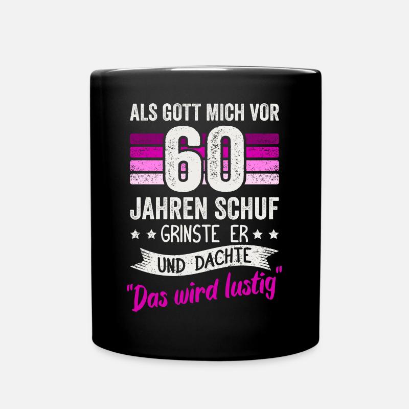 60. Geburtstag als Gott mich vor 60 Jahren schuf - Tasse einfarbig - Schwarz