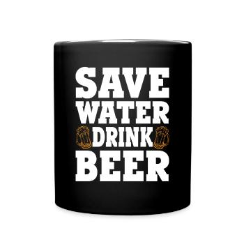 Save Water Drink Beer Bier Bierspruch Design - Tasse einfarbig - Schwarz - Vorne
