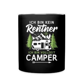 Wohnmobil Rentner Vollzeit Camper Camping - Tasse einfarbig - Schwarz - Vorne