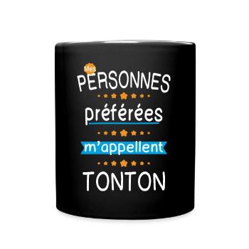 Mes personnes préférées m'appellent Tonton - Mug uni - noir - Devant