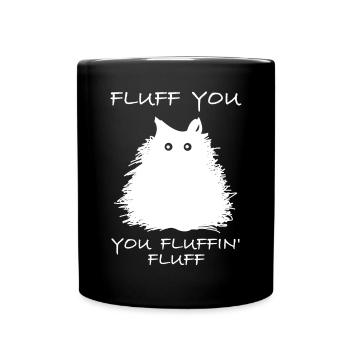 Flausch dich, du flauschiger Flaum | Katze, Tiere - Tasse einfarbig - Schwarz - Vorne