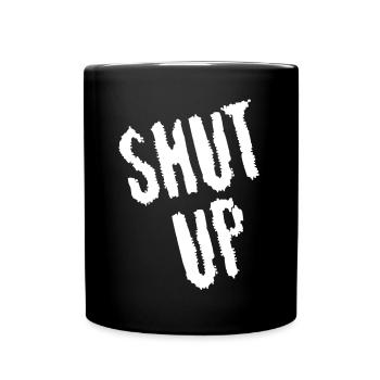 Sei still! (weiß) - Tasse einfarbig - Schwarz - Vorne