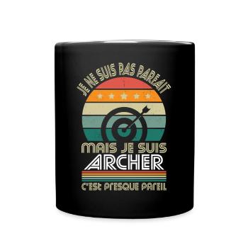Je ne suis pas parfait mais mais je suis archer - Mug uni - noir - Devant