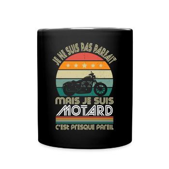 Je ne suis pas parfait mais je suis motard - Mug uni - noir - Devant