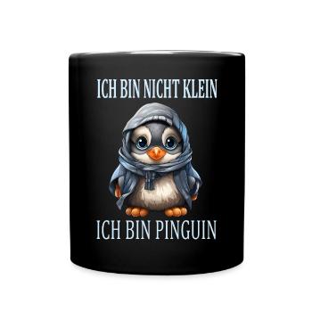 Kleiner süßer Pinguin Lustiger Spruch - Tasse einfarbig - Schwarz - Vorne
