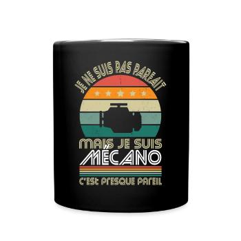 Je ne suis pas parfait mais je suis mécano - Mug uni - noir - Devant