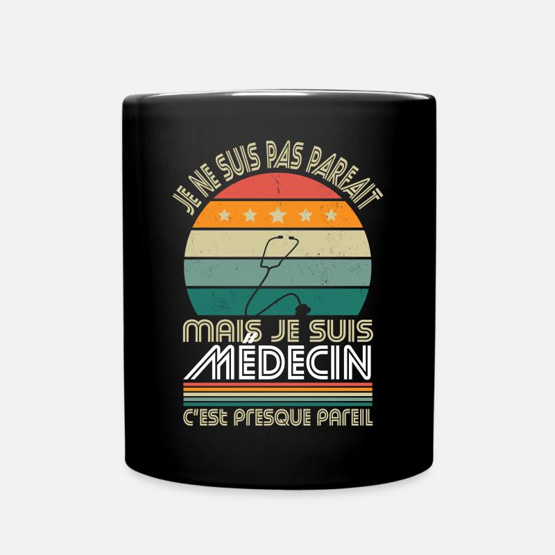 Je ne suis pas parfait mais je suis médecin - Mug uni - noir