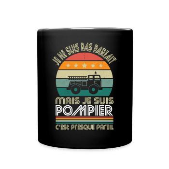 Je ne suis pas parfait mais je suis pompier - Mug uni - noir - Devant