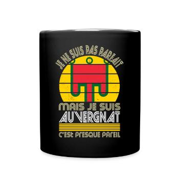 Je ne suis pas parfait mais je suis Auvergnat - Mug uni - noir - Devant