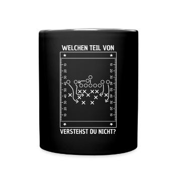 American Football lustiger Spruch - Tasse einfarbig - Schwarz - Vorne