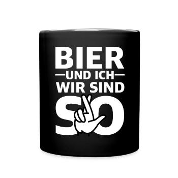 Bier und ich wir sind so | lustige Sprüche, Party - Tasse einfarbig - Schwarz - Vorne