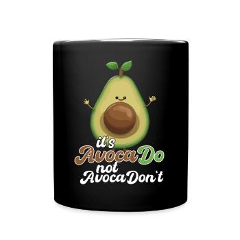 Avocado Funny Positive Optimism Gift - Full Colour Mug - black - Front