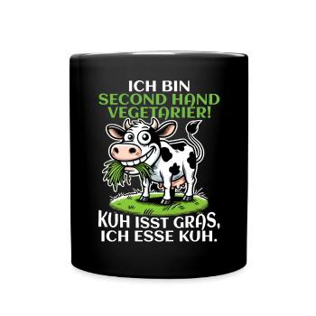 Ich bin Second Hand Vegetarier - Kuh Meme - Tasse einfarbig - Schwarz - Vorne