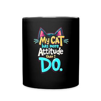 MEINE KATZE HAT MEHR EINSTELLUNG ALS ICH - Tasse einfarbig - Schwarz - Vorne
