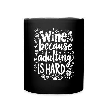 LE VIN : PARCE QUE L’ÂGE ADULTE EST DIFFICILE - Mug uni - noir - Devant