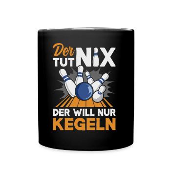 Kegeln Kegler Kegel Kegelbahn Kegeltour - Tasse einfarbig - Schwarz - Vorne