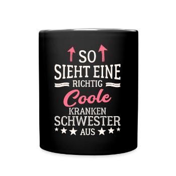 So sieht eine richtig coole Krankenschwester aus - Tasse einfarbig - Schwarz - Vorne