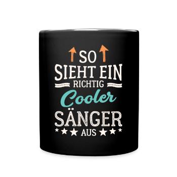 So sieht ein richtig cooler Sänger aus - Tasse einfarbig - Schwarz - Vorne