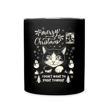 Frohe Weihnachten, ich will heute Abend nicht streiten - Tasse einfarbig - Schwarz - Vorne