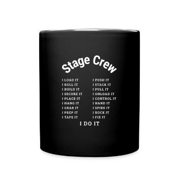 Stage Crew; I DO it White - Full Colour Mug - black - Front
