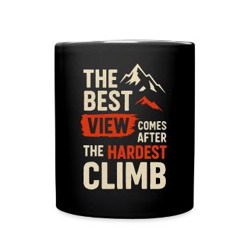 Beste Aussicht, härtester Aufstieg - Tasse einfarbig - Schwarz - Vorne