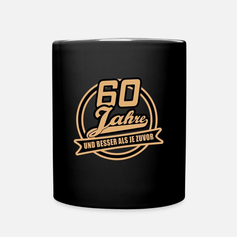 60 Jahre und besser ... - Tasse einfarbig - Schwarz