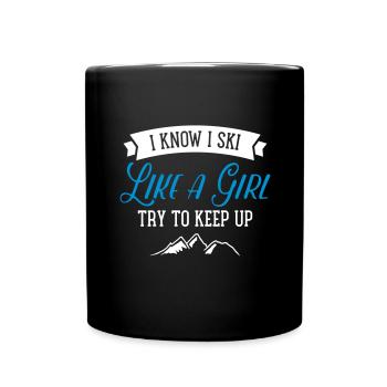I Know I Ski Like A Girl - Try To Keep Up - Tasse einfarbig - Schwarz - Vorne