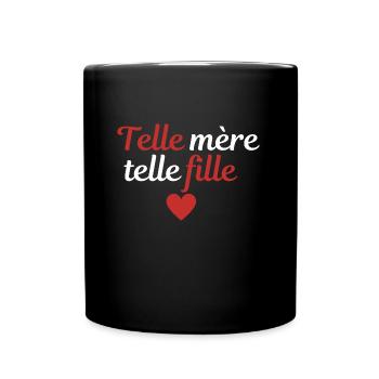 Telle mère telle fille idée cadeau fête des mères - Mug uni - noir - Devant
