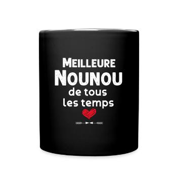 Nounou tu es la meilleure. - Mug uni - noir - Devant