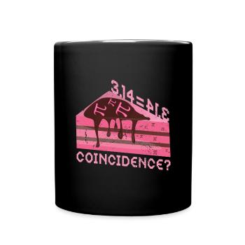 Math 3.14 = Pie - Coincidence? Pi - Full Colour Mug - black - Front