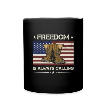 America Freedom Is Always Calling Army Veteran - Full Colour Mug - black - Front