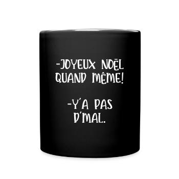 joyeux noël quand même - Mug uni - noir - Devant