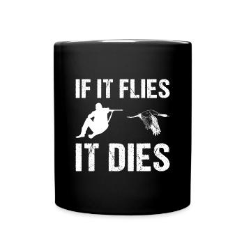 Chasseur d’oies S’il a volé, il meurt - Mug uni - noir - Devant