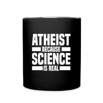 Atheismus Sprüche - Tasse einfarbig - Schwarz - Vorne