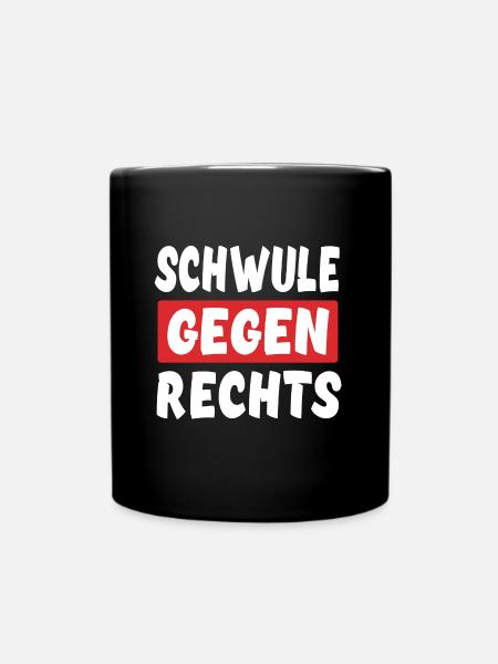 Schwule Gegen Rechts - Rechts Nein Danke - Tasse einfarbig - Schwarz