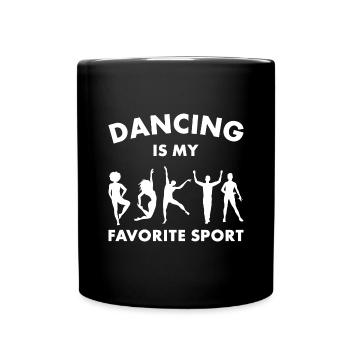 Dancing Is My Favorite Sport Dancer - Full Colour Mug - black - Front