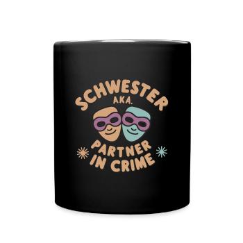 Schwesterherz Partner in Crime Beste Schwester - Tasse einfarbig - Schwarz - Vorne