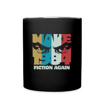 Make 1984 fiction again - Orwell - Tasse einfarbig - Schwarz - Vorne